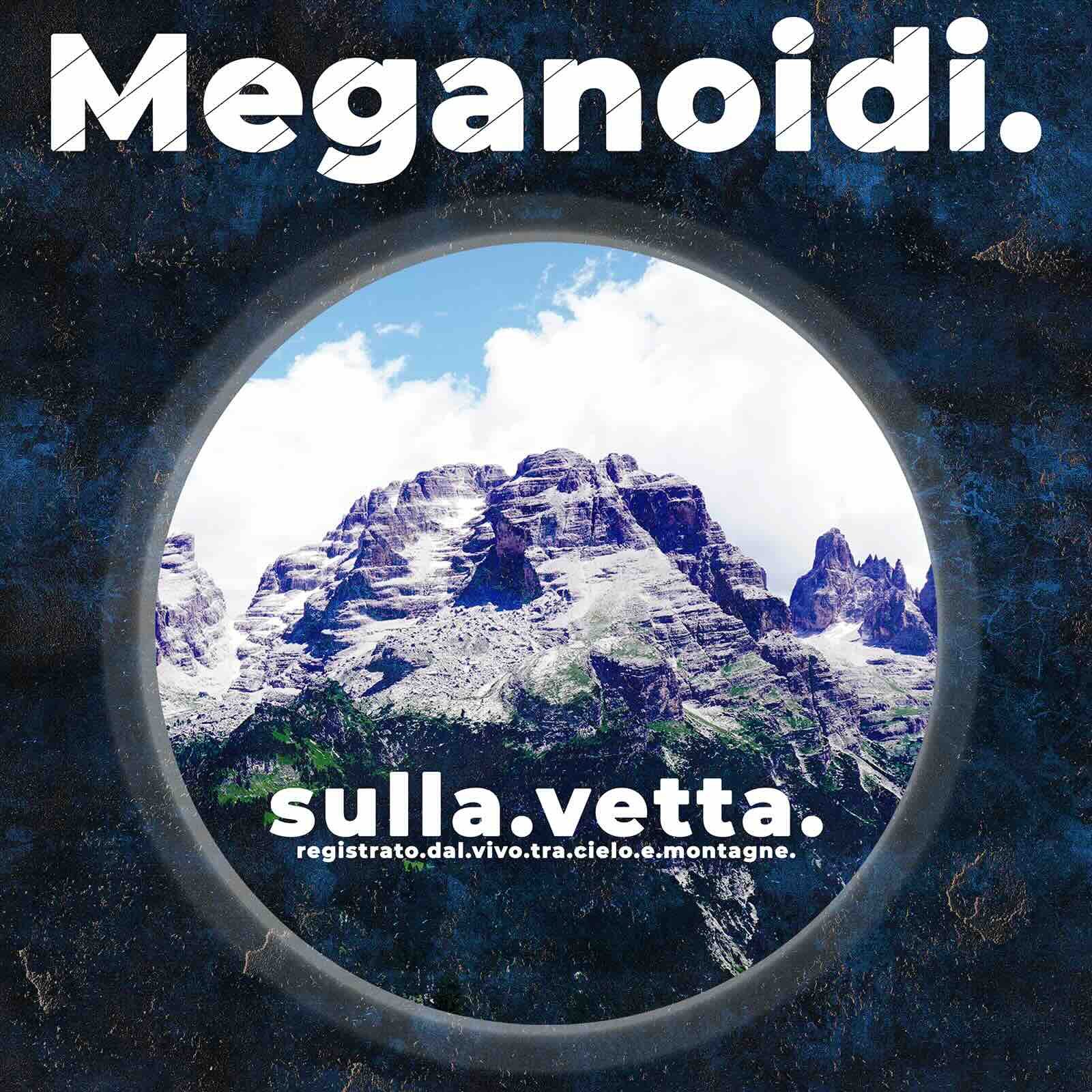 MEGANOIDI-SULLA-VETTA